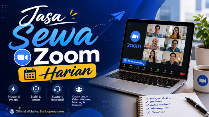 Jasa Sewa Zoom Harian untuk Meeting, Webinar, Seminar, dan Kelas Online